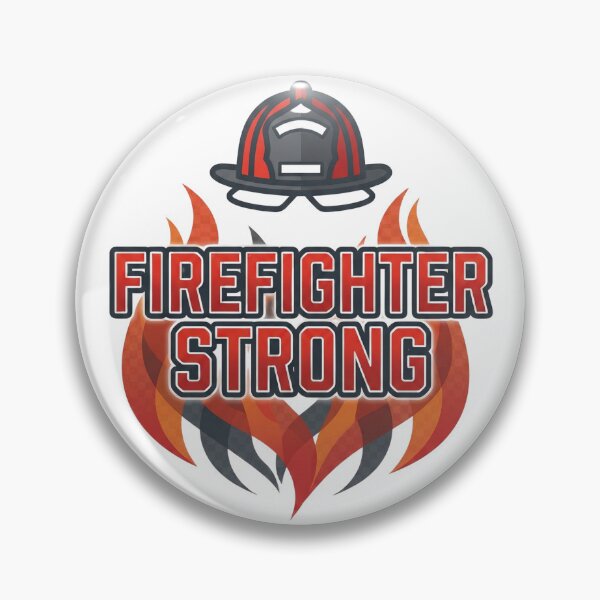 Item preview, Firefighter Strong – Firefighter Pride Design designed and sold by DreamyDesigns17.