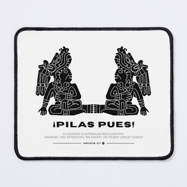 Item preview, ¡PILAS PUES! - Origen GT Guatemalan Slang Collection designed and sold by Origen GT.