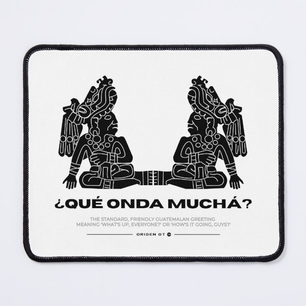 Item preview, ¿QUÉ ONDA MUCHÁ? - Origen GT Guatemalan Slang Collection designed and sold by Origen GT.