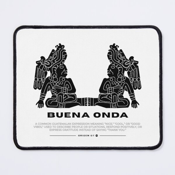 Item preview, BUENA ONDA - Origen GT Guatemalan Slang Collection designed and sold by Origen GT.