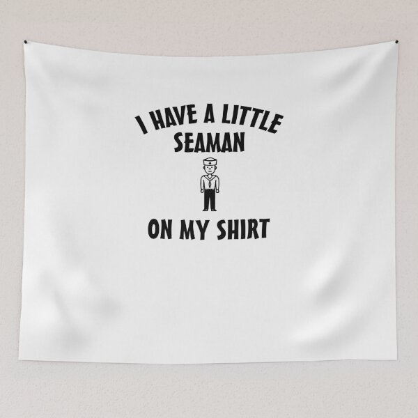Item preview, I Have A Little Seaman On My Shirt V5 designed and sold by TeeTimeGuys.