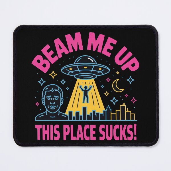 Item preview, Beam Me Up This Place Sucks UFO City Humor Retro Space designed and sold by faridman.