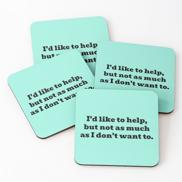 Item preview, I'd Like to Help, But Not as Much As I Don't Want To designed and sold by WakeNBake-Tees.