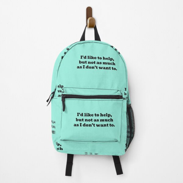 Item preview, I'd Like to Help, But Not as Much As I Don't Want To designed and sold by WakeNBake-Tees.