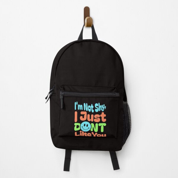 Item preview, I'm Not Shy, I Just Don't Like You designed and sold by NeutronDesign.