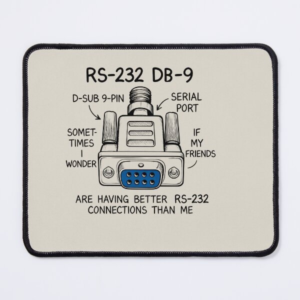 Item preview, RS-232 Serial Port Design with Humorous Caption and DE-9 Connector Illustration designed and sold by SplashTastic.