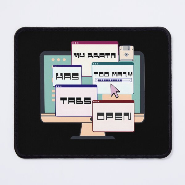 Item preview, Too Many Tabs, Too Little Focus – Funny Overthinker Tee! designed and sold by NeutronDesign.