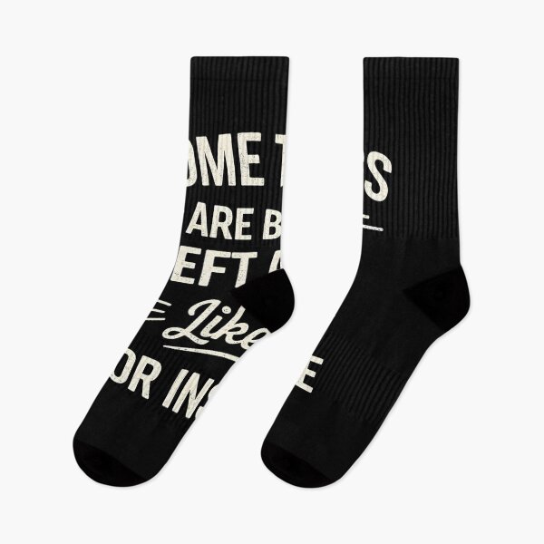 Item preview, Some Things Are Better Left Alone Like Me, For Instance designed and sold by hemagamo.