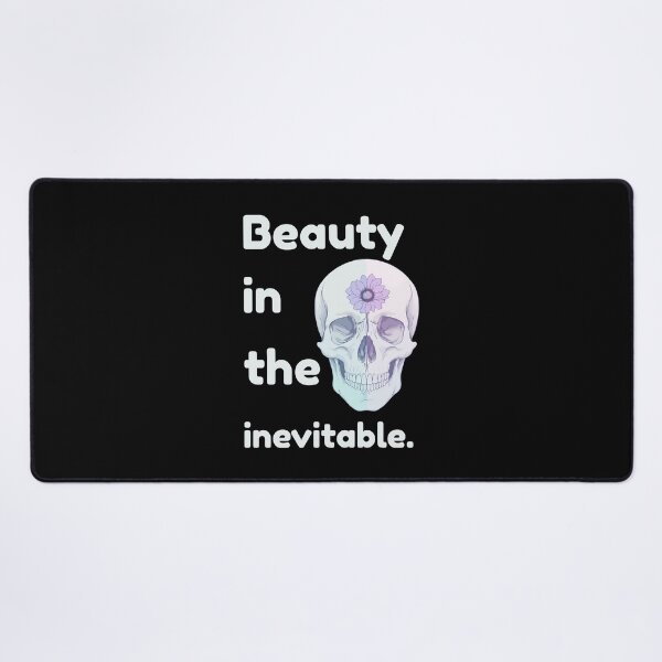 Item preview, Beauty in the Inevitable – Skull & Mortality Quote designed and sold by NeutronDesign.