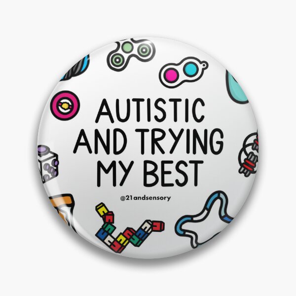 Item preview, Autistic and trying my best! designed and sold by 21andsensory.