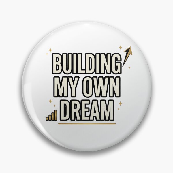 Item preview, Building My Own Dream – Small Business Owner Design designed and sold by DreamyDesigns17.