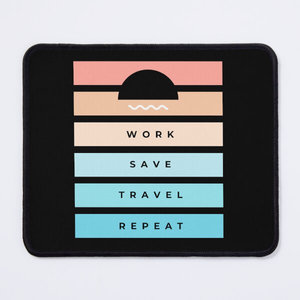 Item preview, Work Save Travel Repeat – Minimal Travel Motivation Poster designed and sold by ConfuseLab Shop.