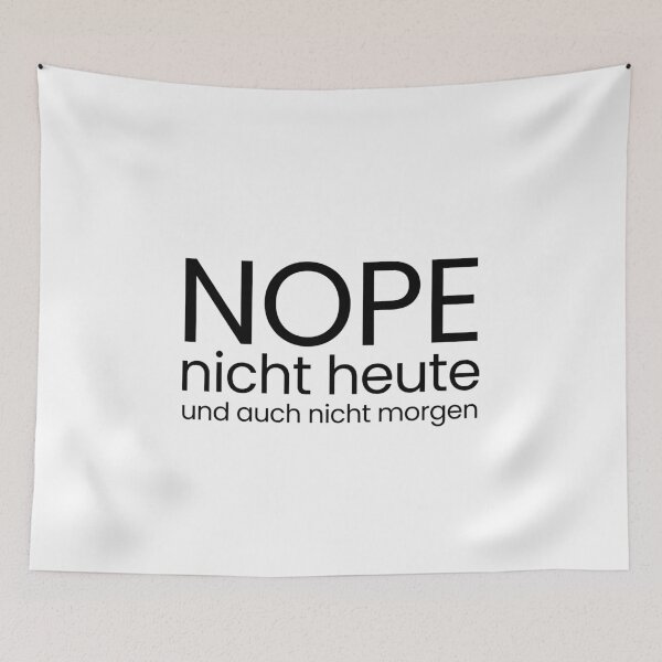 Item preview, Nope - not today and not tomorrow either. designed and sold by JedoCreative.