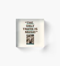 Jack Kerouac Quote: "The Only Truth Is Music" Acrylic Block
