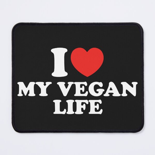 Item preview, I Love My Vegan Life designed and sold by shitpostee.