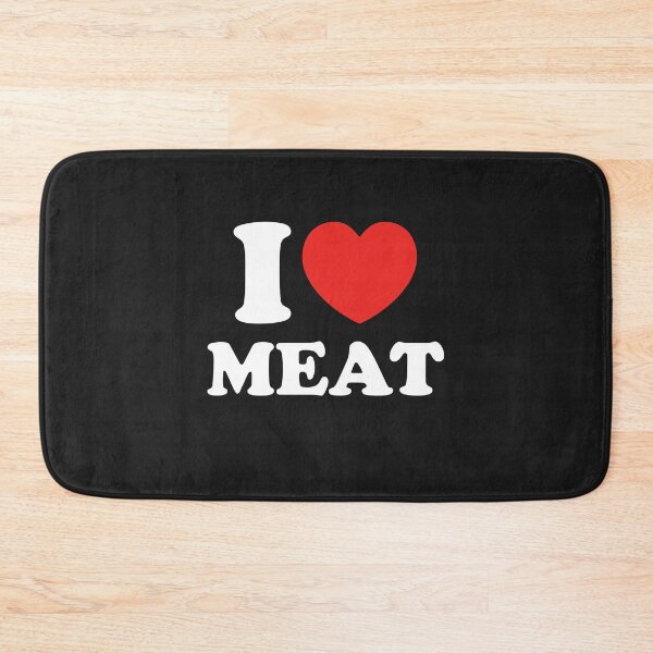 Item preview, I Love Meat designed and sold by shitpostee.