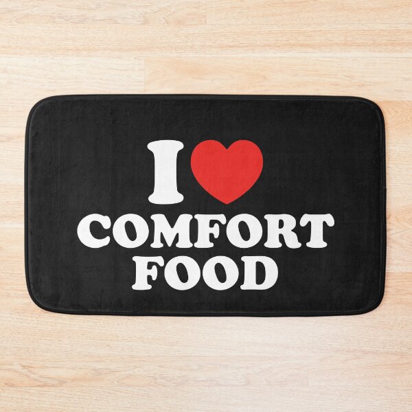 Item preview, I Love Comfort Food designed and sold by shitpostee.