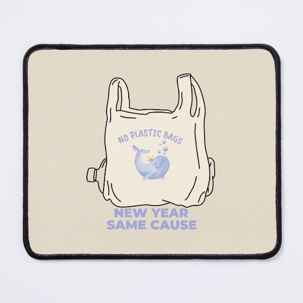 Item preview,  No Plastic Bags – New Year Same Cause Eco Design  designed and sold by TalkTee Me.