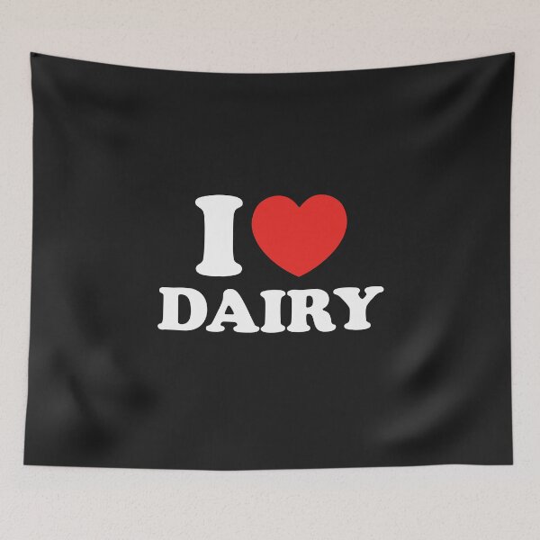 Item preview, I Love Dairy designed and sold by shitpostee.