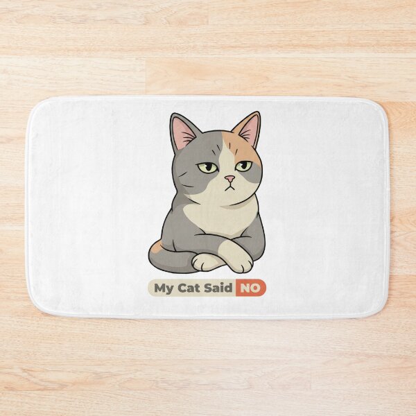 Item preview, My Cat Said No – Funny Cat Attitude Illustration for Cat Lovers designed and sold by inaveed.