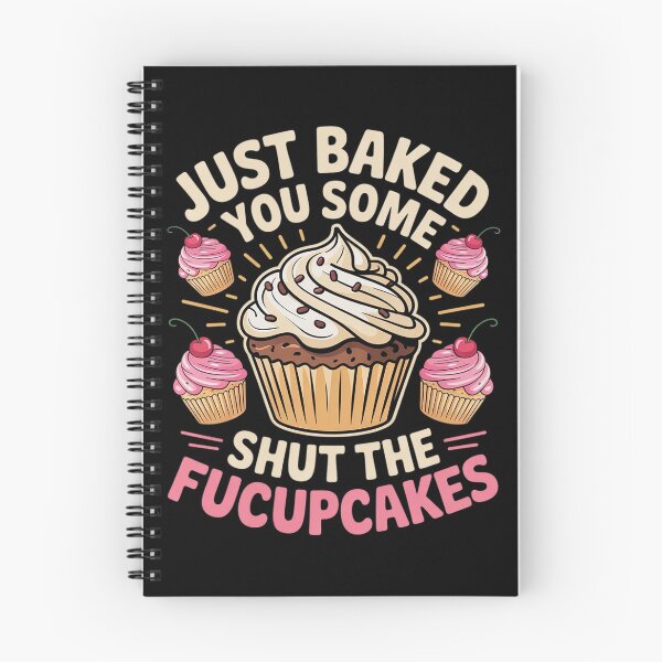 Item preview, Funny & Humor Bakers Just Baked You Some Shut The Fucupcakes  designed and sold by MyzoToyota.