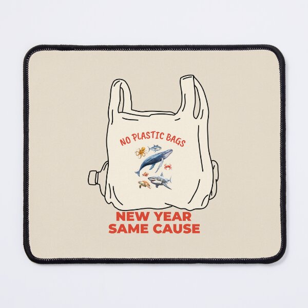 Item preview,  No Plastic Bags – New Year Same Cause Eco Design  designed and sold by TalkTee Me.