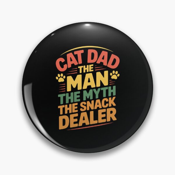 Item preview, Cat Dad The Man The Myth The Snack Dealer 19  designed and sold by MarryIsMonth.