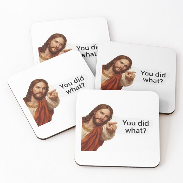 Item preview, jesus You did what? meme  designed and sold by PatternFly.
