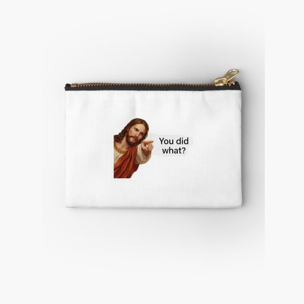 Item preview, jesus You did what? meme  designed and sold by PatternFly.