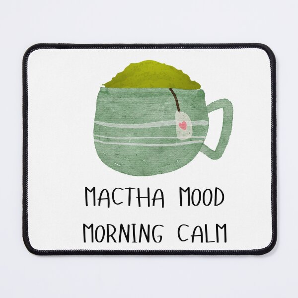 Item preview, Matcha Mood, Morning Calm. designed and sold by Opus42Art.