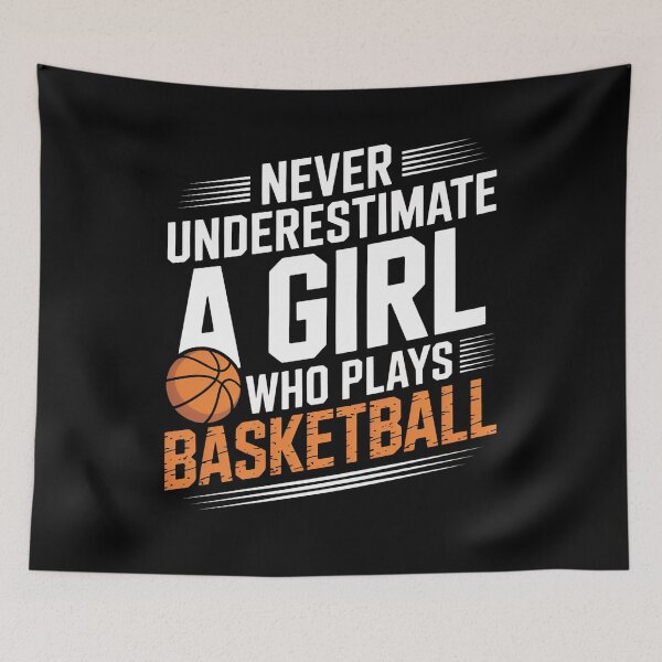 Item preview, Never Underestimate a Girl Who Plays Basketball Quote designed and sold by flagylART.