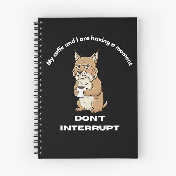 Item preview, My coffe and I are having a moment. Don't interrupt! (Lynx) designed and sold by KesekDesigns.