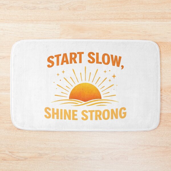 Item preview, Start Slow Shine Strong designed and sold by SoulenCify.
