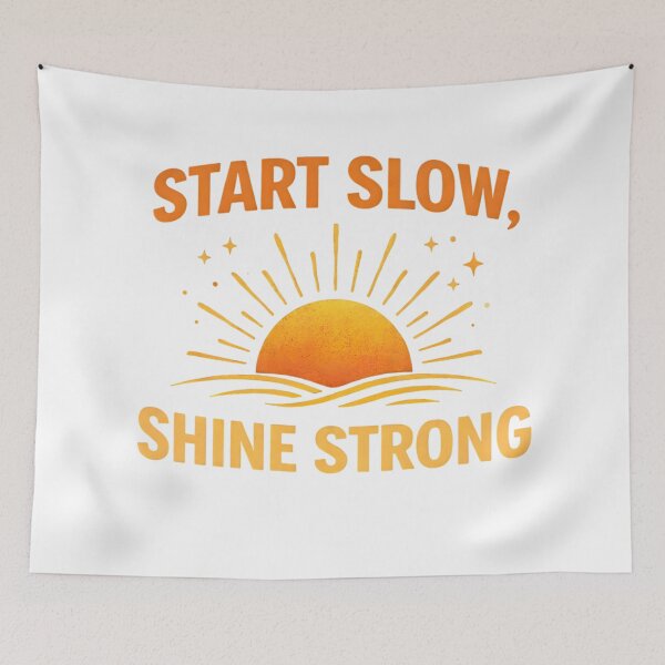 Item preview, Start Slow Shine Strong designed and sold by SoulenCify.