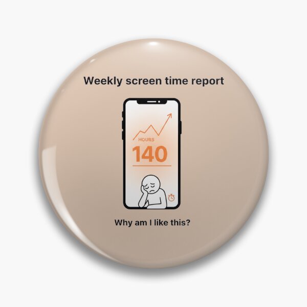 Item preview, Weekly Screen Time Report 140 Hours Why Am I Like This designed and sold by PixelQ.