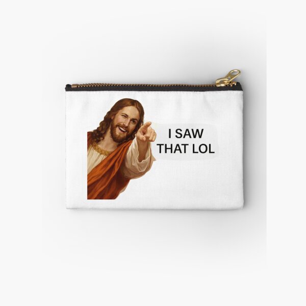 Item preview, jesus i saw that lol meme  designed and sold by PatternFly.