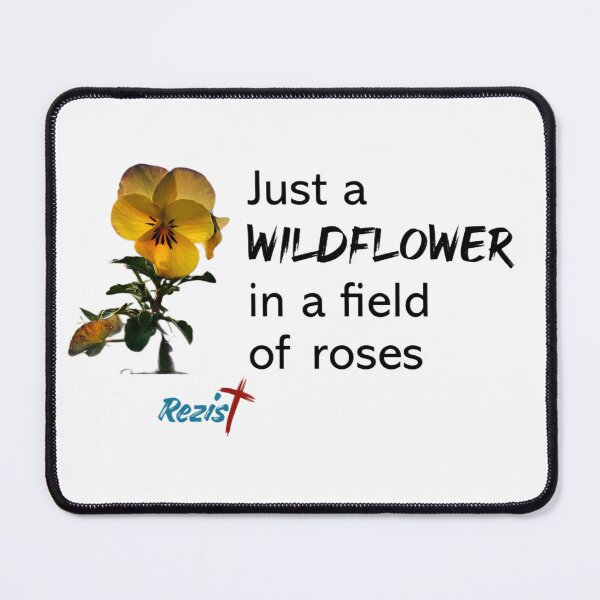 Item preview, Wildflower in a field of roses designed and sold by REZISTbyDeeJae.