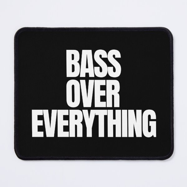 Item preview, Bass Over Everything – Minimalist Bass Fishing Quote Design designed and sold by EimSol.