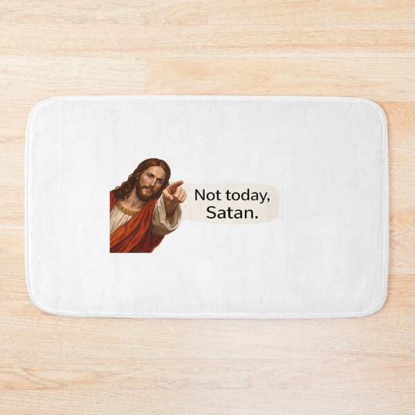 Item preview,  jesus not today satan meme  designed and sold by PatternFly.