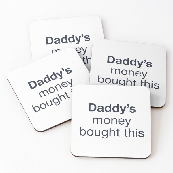 Item preview, Daddy’s money bought this - funny design for sons and doughters | designed and sold by GagShots.