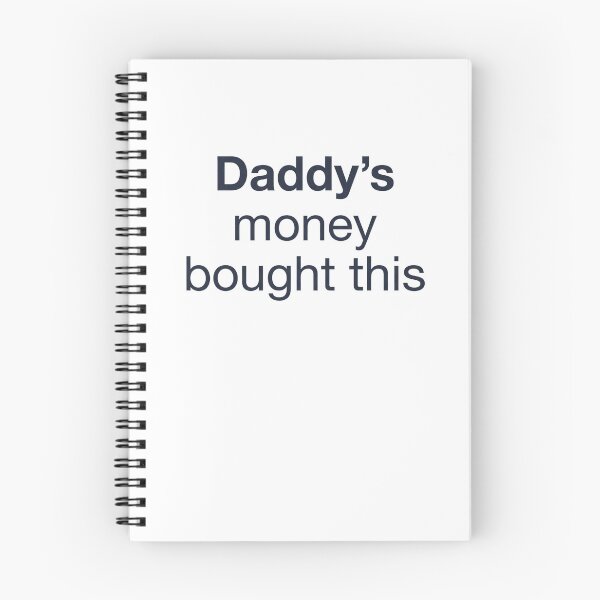 Item preview, Daddy’s money bought this - funny design for sons and doughters | designed and sold by GagShots.