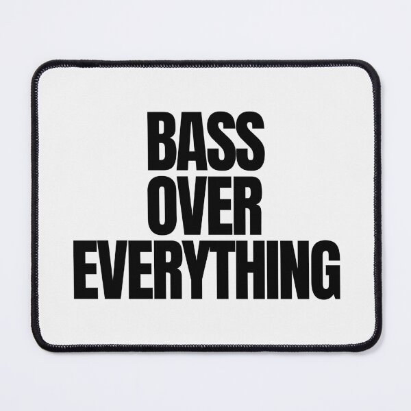 Item preview, Bass Over Everything – Minimalist Bass Fishing Quote Design designed and sold by EimSol.