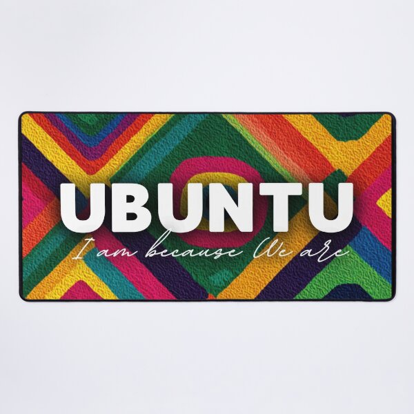Item preview, Ubuntu I am because we are designed and sold by Thunderg1rl.