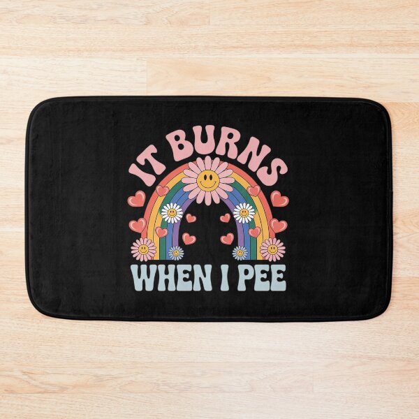 Item preview, Funny Humor It Burns When I Pee Sarcastic Inappropriate  designed and sold by MyzoToyota.