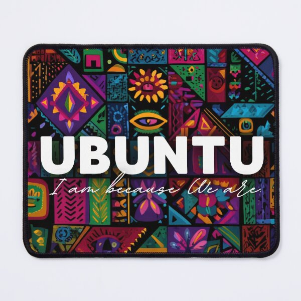 Item preview, Ubuntu I am because we are designed and sold by Thunderg1rl.