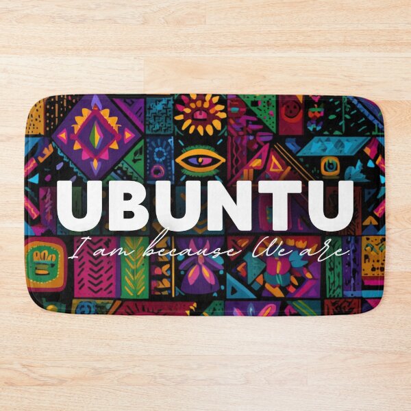 Item preview, Ubuntu I am because we are designed and sold by Thunderg1rl.