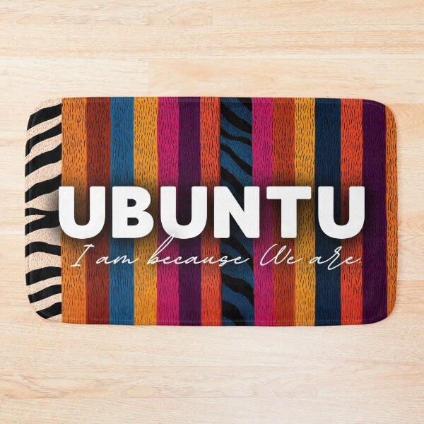 Item preview, Ubuntu I am because we are designed and sold by Thunderg1rl.