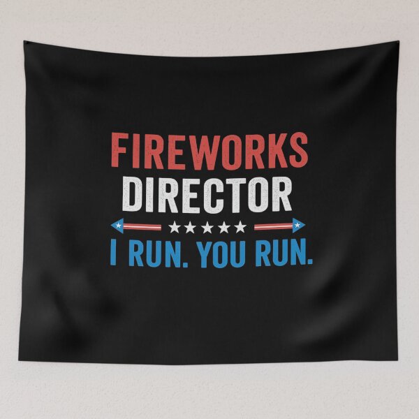 Item preview, Fireworks Director I Run You Run Funny Patriotic Quote designed and sold by flagylART.