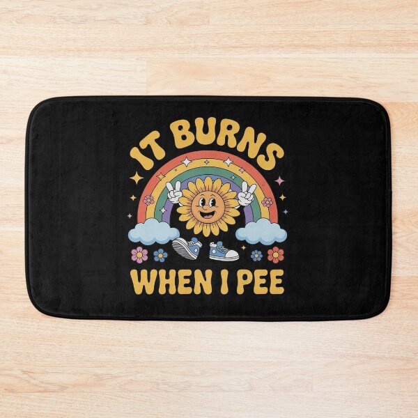 Item preview, Funny Saying It Burns When I Pee Groovy Sarcastic Ironic  4  designed and sold by MyzoToyota.