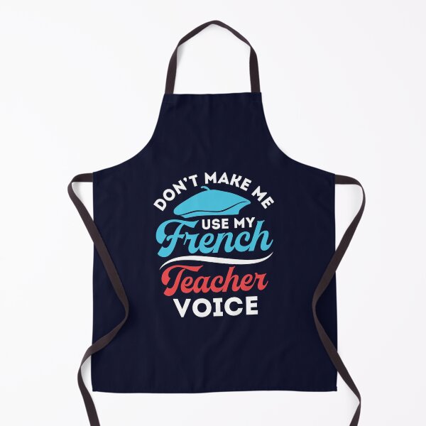 Item preview, Don't Make Me Use My French Teacher Voice designed and sold by jaygo.